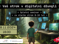 Vaš otrok v digitalni džungli